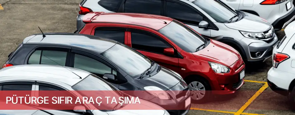 Pütürge İlçemi Sıfır Araç Taşıma